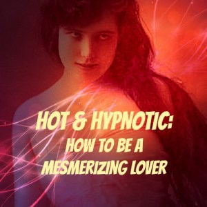 Erotic hypnosis workshops taught by Dr. Amy Marsh