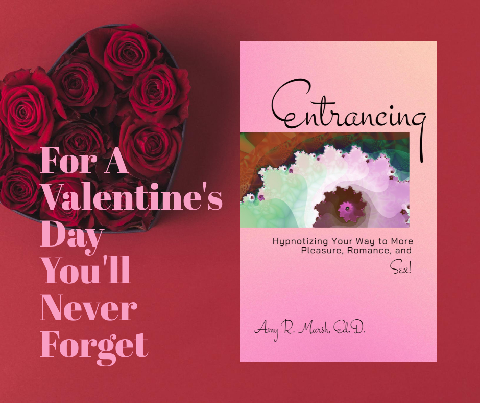 Announcing Entrancing: Hypnotizing Your Way to More Pleasure, Romance, and&nbsp;Sex!